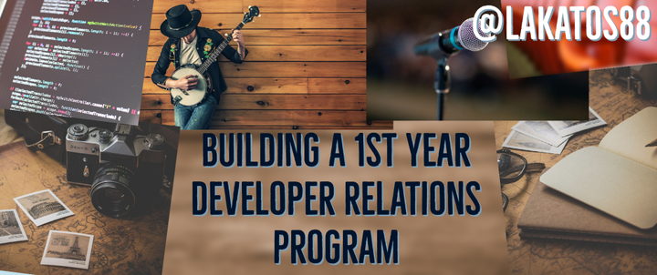 Building a 1st Year Developer Relations Program