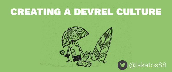 Creating a DevRel Culture